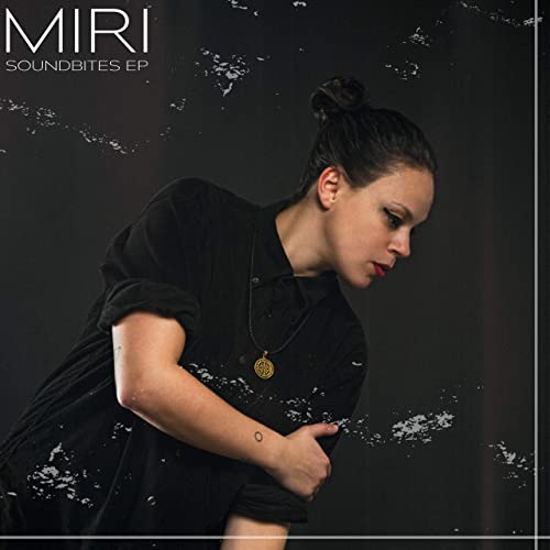MIRI: Soundbites EP